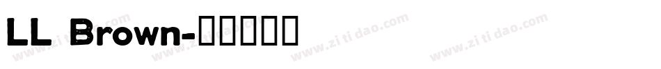LL Brown字体转换